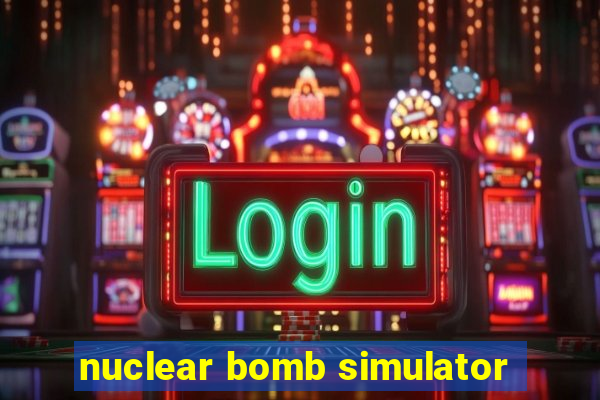 nuclear bomb simulator